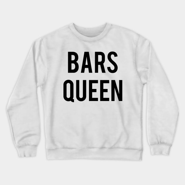 Uneven Bars Queen Crewneck Sweatshirt by jordynslefteyebrow